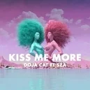 Kiss Me More - Doja Cat / SZA